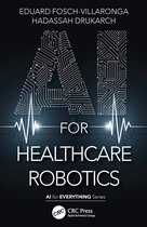 AI for Everything- AI for Healthcare Robotics