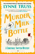 A Constable Twitten Mystery- Murder by Milk Bottle