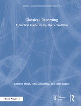 Audio Engineering Society Presents- Classical Recording