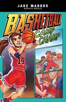 Jake Maddox Graphic Novels- Basketball Camp Champ