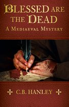 A Mediaeval Mystery8- Blessed are the Dead