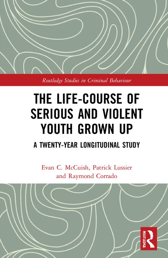 Routledge Studies in Criminal Behaviour-The Life-Course of S ... - cover