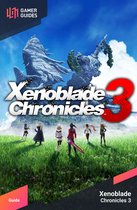 Xenoblade Chronicles 3 - Strategy Guide