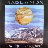 Badlands - Dark Dreams (7" Vinyl Single)