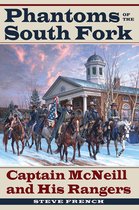 Civil War Soldiers and Strategies- Phantoms of the South Fork