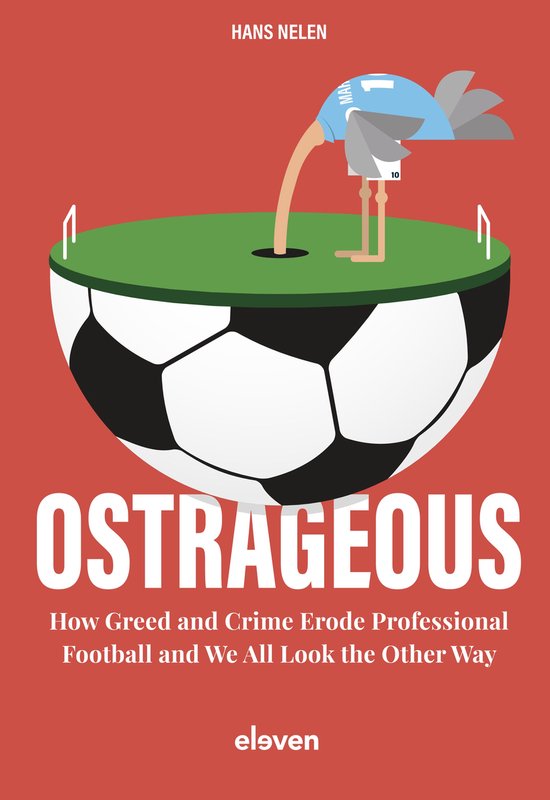 Ostrageous: How Greed and Crime Erode Professional Football  ... - cover