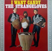 I Want Candy (LP)