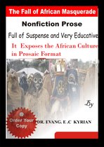 The fall of African Masquerade(Nonfiction Prose. Full of suspense and very educative)