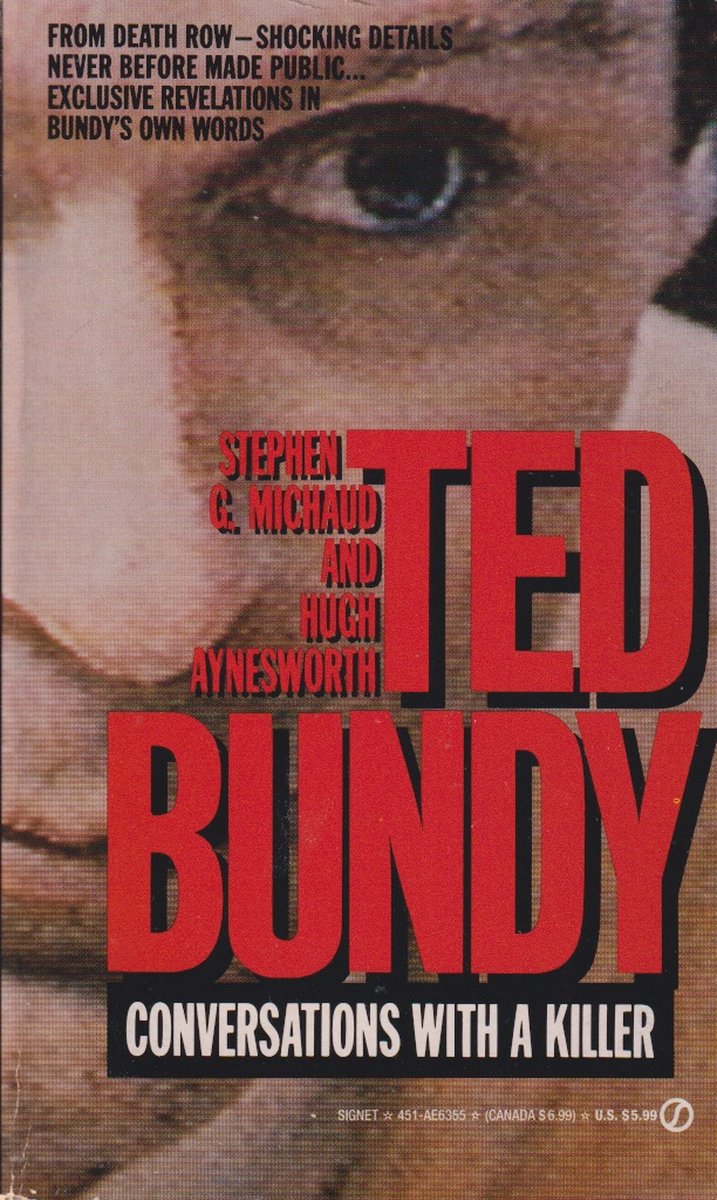 Ted Bundy: Conversations with a Killer | 9780451163554 | Stephen G. Michaud | Boeken | bol.com