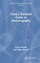 Clark's Companion Essential Guides- Clark's Essential Guide to Mammography