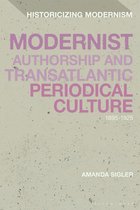 Historicizing Modernism- Modernist Authorship and Transatlantic Periodical Culture