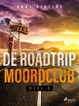 De Roadtrip Moordclub - deel 3