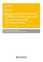 Estudios - La nacionalidad como elemento perturbador de la fiscalidad internacional