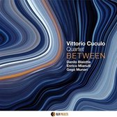 Vittorio Cuculo Quartet - Between (CD)