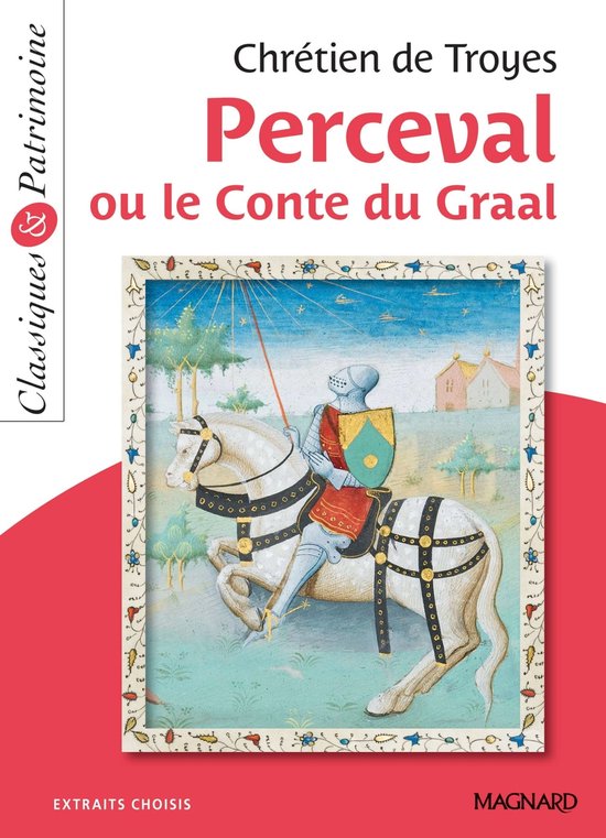 Perceval ou le conte du Graal Classiques et Patrimoine (ebook), Chretien de Troyes bol