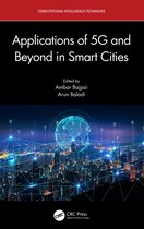 Computational Intelligence Techniques- Applications of 5G and Beyond in Smart Cities