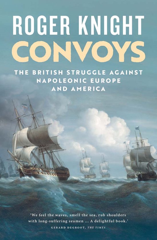 Boekomslag met zeilschepen op woelige zee en de titel 'CONVOYS' door Roger Knight.