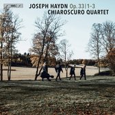 Chiaroscuro Quartet - Haydn: String Quartets Op. 33, Nos 1-3 (Super Audio CD)