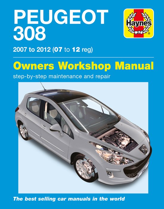 Peugeot 308 Petrol & Diesel (07 - 12) Haynes Repair Manual - cover
