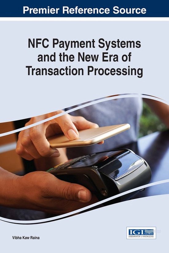 Nfc Payment Systems and the New Era of Transaction Processin ... - cover