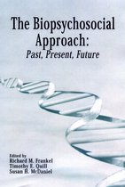 Biopsychosocial Approach Past Present Fu