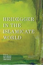 New Heidegger Research- Heidegger in the Islamicate World