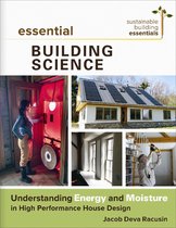 Sustainable Building Essentials - Essential Building Science