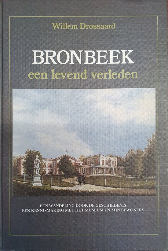 9789061353768 - Bronbeek een levend verleden