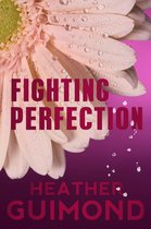 The Perfection Series 2 - Fighting Perfection