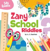 Silly Riddles - Zany School Riddles