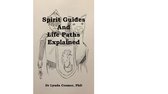 Spirit Guides and Life Paths Explained