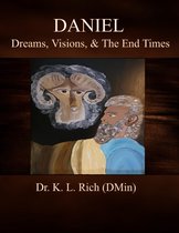 Daniel: Dreams, Visions, & The End Times Bible Lesson 1