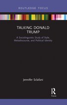 Routledge Focus on Linguistics- Talking Donald Trump