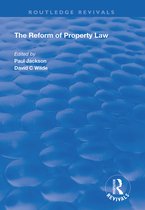Routledge Revivals-The Reform of Property Law