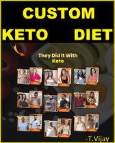Custom Keto Diet Plan - 8 Week Diet Plan - Lose Fat and Get Healthy Without Giving Up Your Favorite Foods or Starving Yourselff?