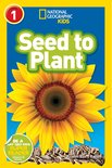 Readers- National Geographic Readers: Seed to Plant
