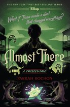 A Twisted Tale- Almost There-A Twisted Tale