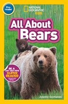 All About Bears Prereader National Geographic Readers National Geographic Kids Readers, PreReader
