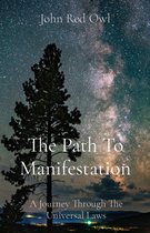 The Path To Manifestation