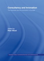 Routledge Studies in International Business and the World Economy- Consultancy and Innovation