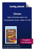 Guide de voyage - Oman, Qatar et Emirats arabes unis 4ed - Comprendre Oman, Qatar et UAE