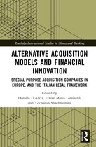 Routledge International Studies in Money and Banking- Alternative Acquisition Models and Financial Innovation