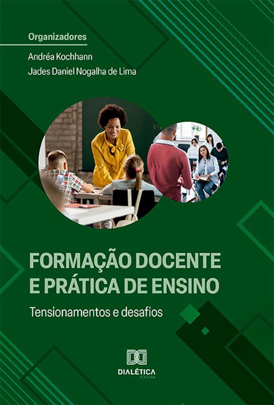 Formação Docente e Prática de Ensino (ebook), Andréa Kochhann ...