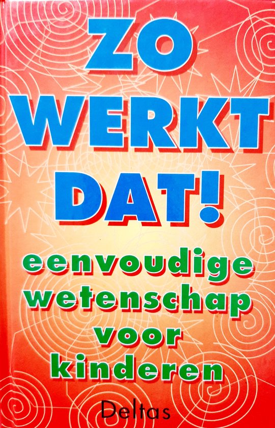 9789024357581 - Zo werkt dat!