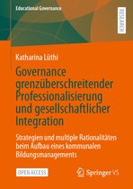 Educational Governance- Governance grenzüberschreitender Professionalisierung und gesellschaftlicher Integration