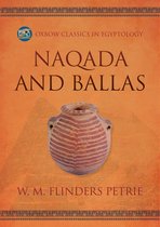 Oxbow Classics in Egyptology- Naqada and Ballas