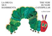 The Very Hungry CaterpillarLa Oruga Muy Hambrienta World of Eric Carle