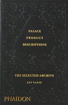 Palace Product Descriptions, The Selected Archive