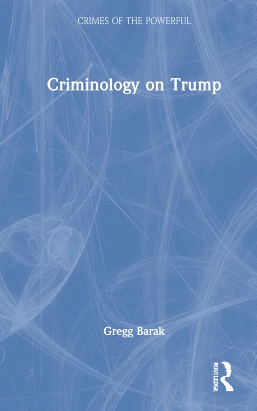 Crimes of the Powerful- Criminology on Trump - cover