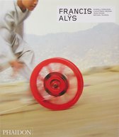 Phaidon Contemporary Artists Series- Francis Alÿs